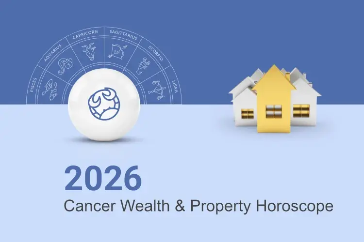 Cancer Wealth & Property Horoscope This Year 2026