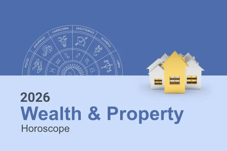 Wealth & Property Horoscope This Year 2026