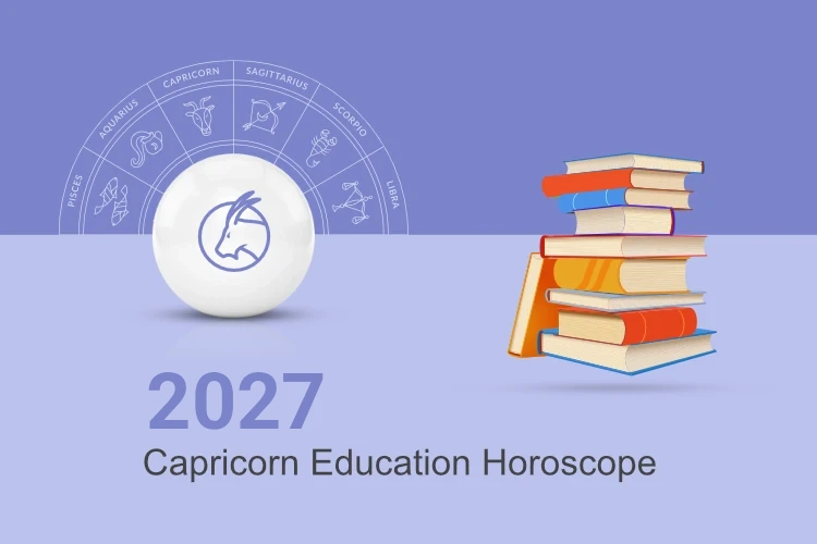Capricorn Education & Students Horoscope This Year 2027